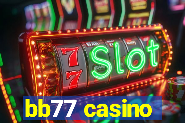 bb77 casino